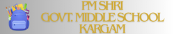 PM SHRI MIDDLE SCHOOL KARGAM